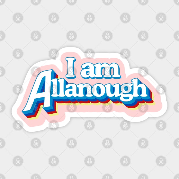 I Am Allanough Sticker by darklordpug